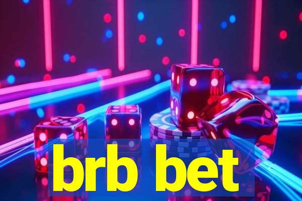 brb bet